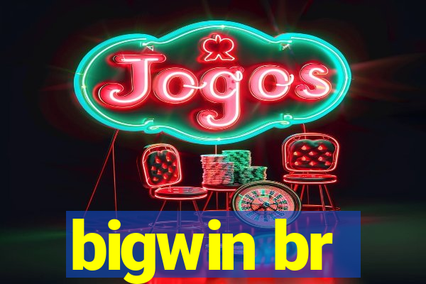 bigwin br